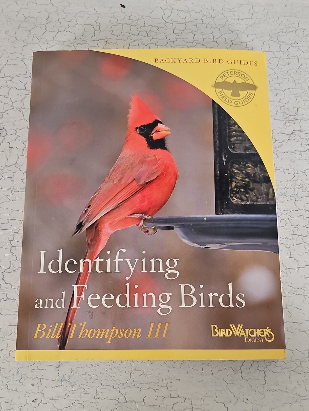 🐦 Identifying and Feeding Birds Bill Thompson III Peterson Guide EUC